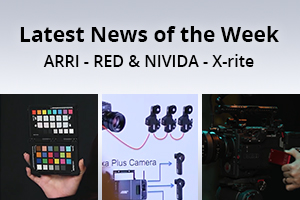 news of the week i47-e128- arri, red and nividia, x-rite
