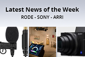 news of the week i59-e140- Sony - Arri - Rode

